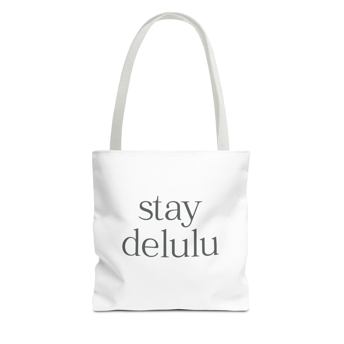 Stay Delulu Tote Bag | Multiple Sizes | Personalization possible | Multiple Handle Colors
