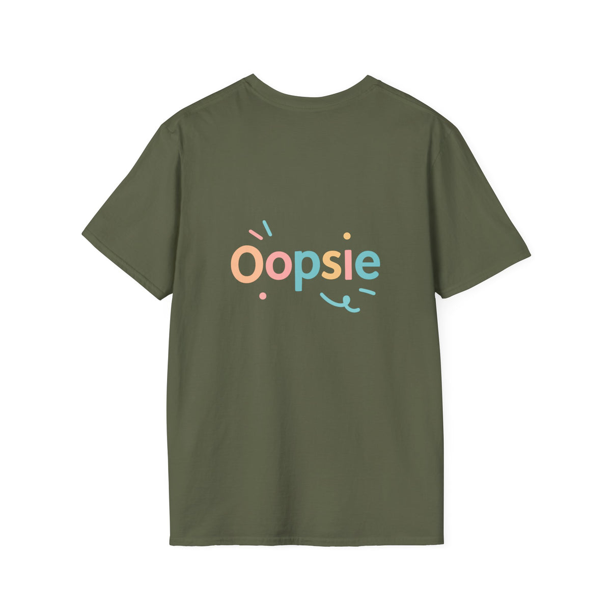 Oopsie T-Shirt with back print | Multiple Colors