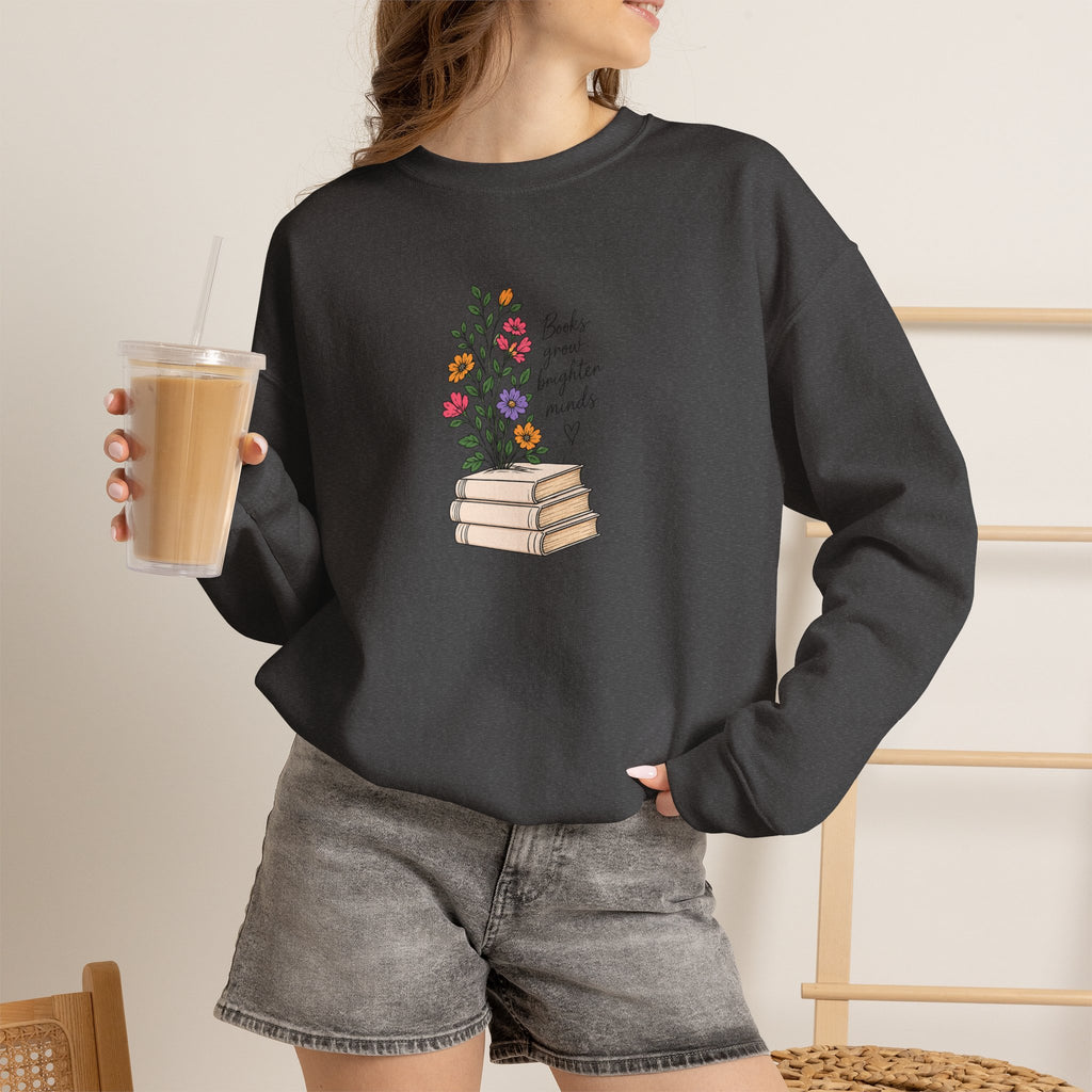 Books Grow Brighter Minds Sweatshirt