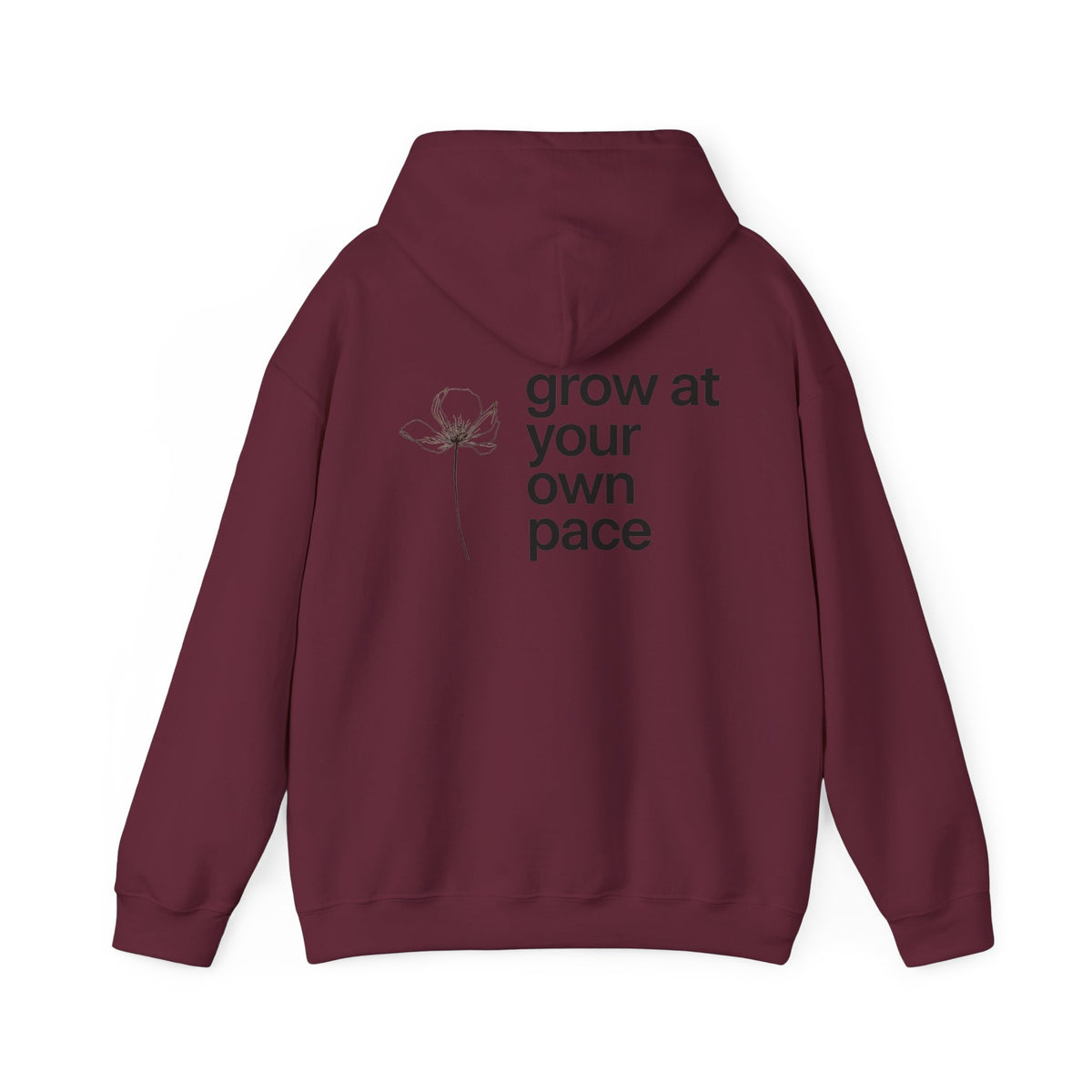 Grow At Your Own Pace Hoodie with back print | Multiple Colors