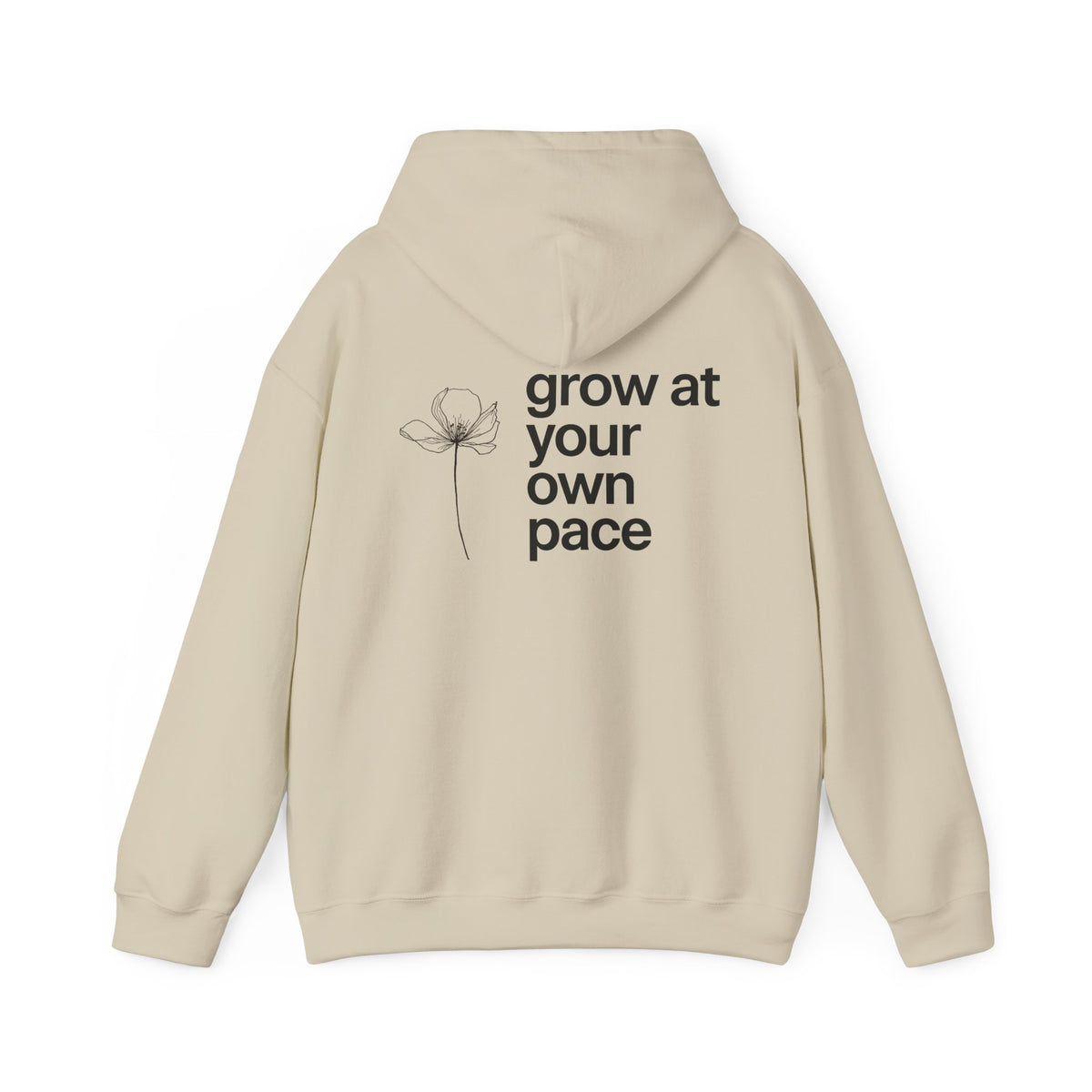Grow At Your Own Pace Hoodie with back print | Multiple Colors