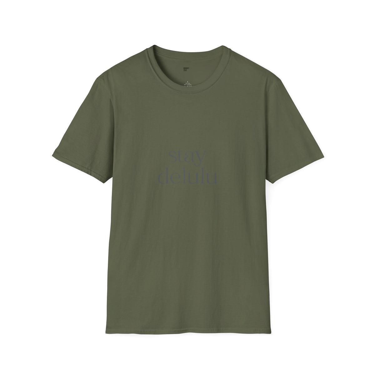 Stay Delulu It Works T-Shirt with front and back print | Multiple Colors