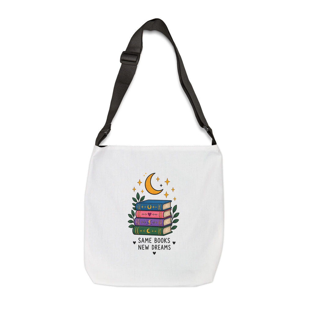 Book Lover Adjustable Tote Bag — "Same Books New Dreams"