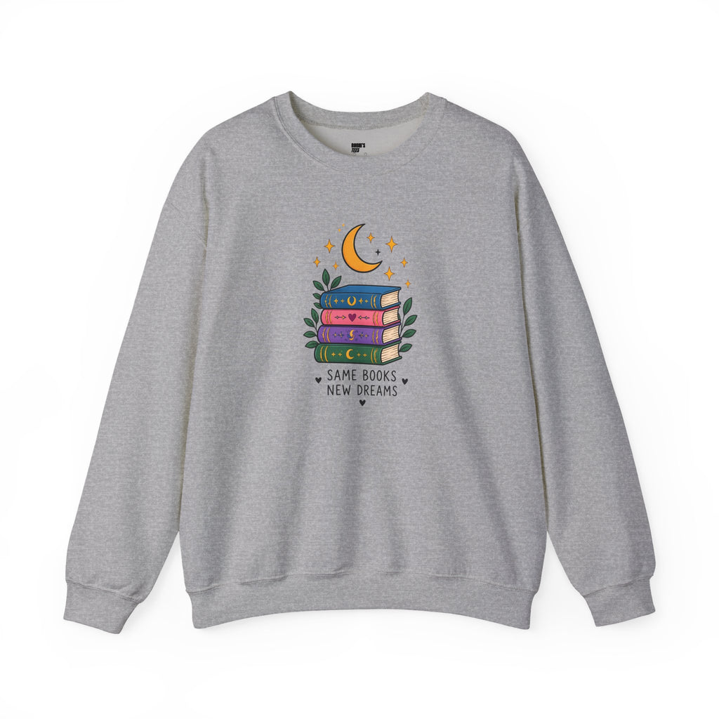 Book Lover Sweatshirt - Same Books New Dreams