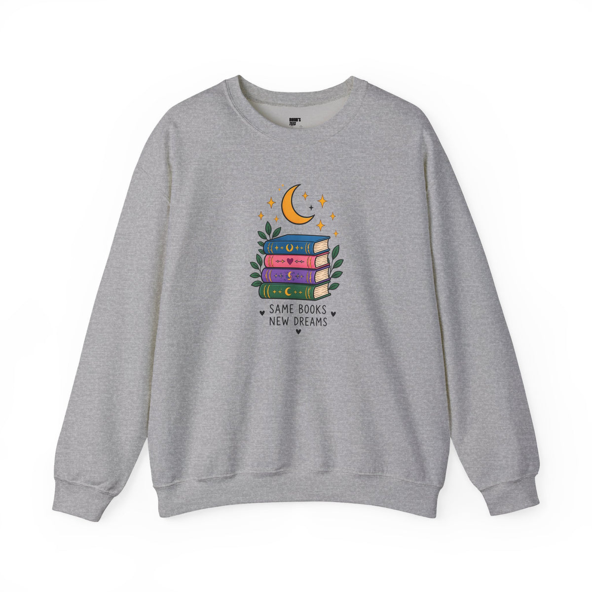 Book Lover Sweatshirt - Same Books New Dreams