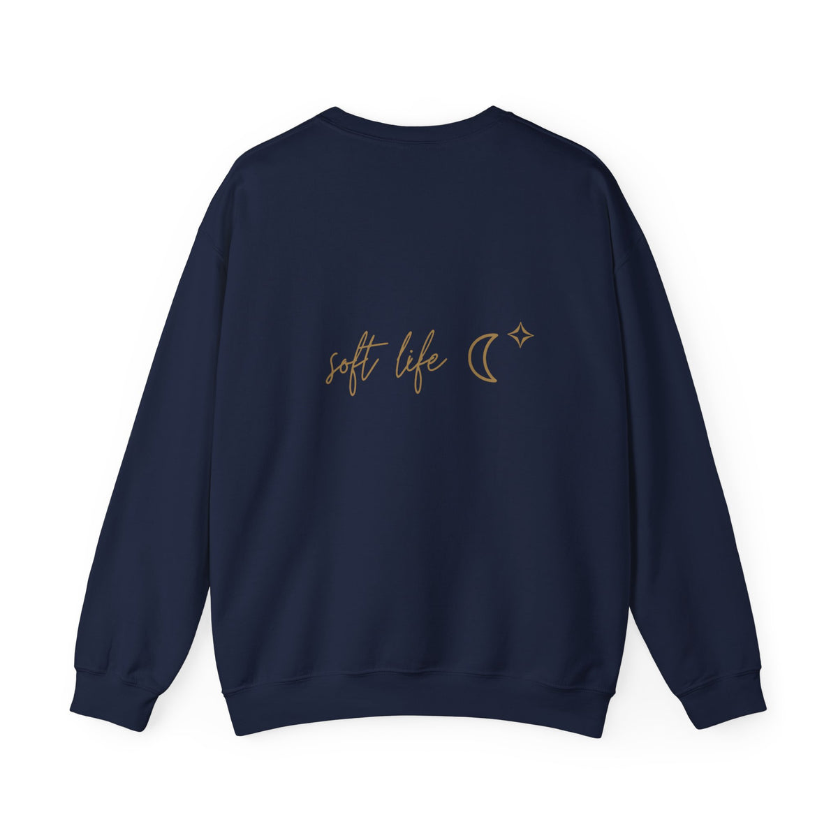 Soft Life Sweatshirt with back print | Multiple Colors