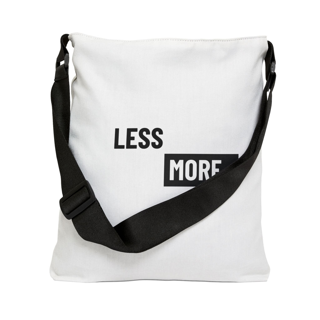 Adjustable Less is More Tote Bag | Personalization possible | Multiple Sizes
