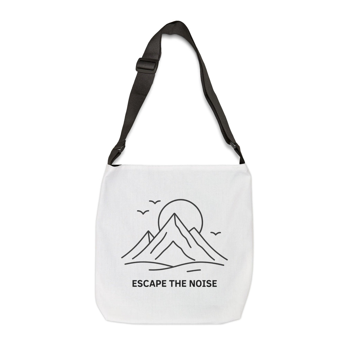 Escape the Noise Adjustable Tote Bag | Personalization possible | Multiple Sizes