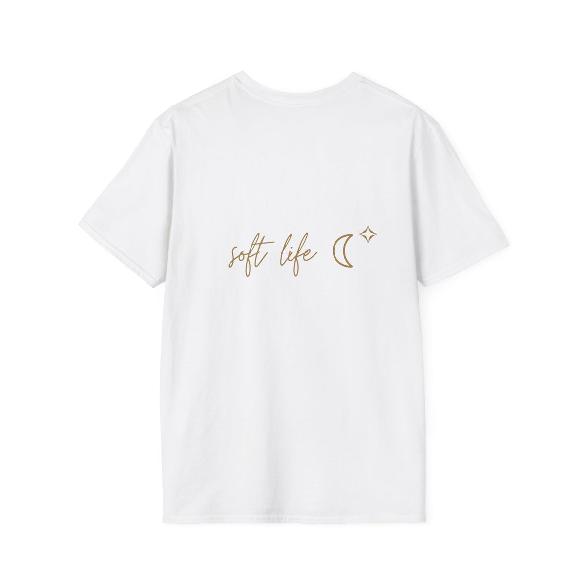 Soft Life T-Shirt with back print | Multiple Colors
