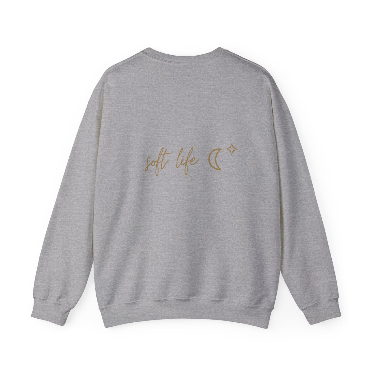 Soft Life Sweatshirt with back print | Multiple Colors
