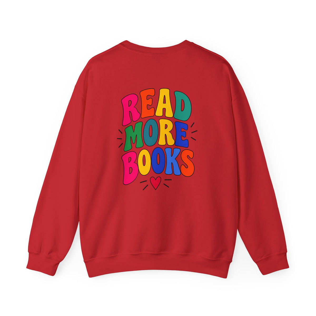 Read More Books Crewneck Sweatshirt — Colorful Back Graphic, Cozy Book Lover Gift