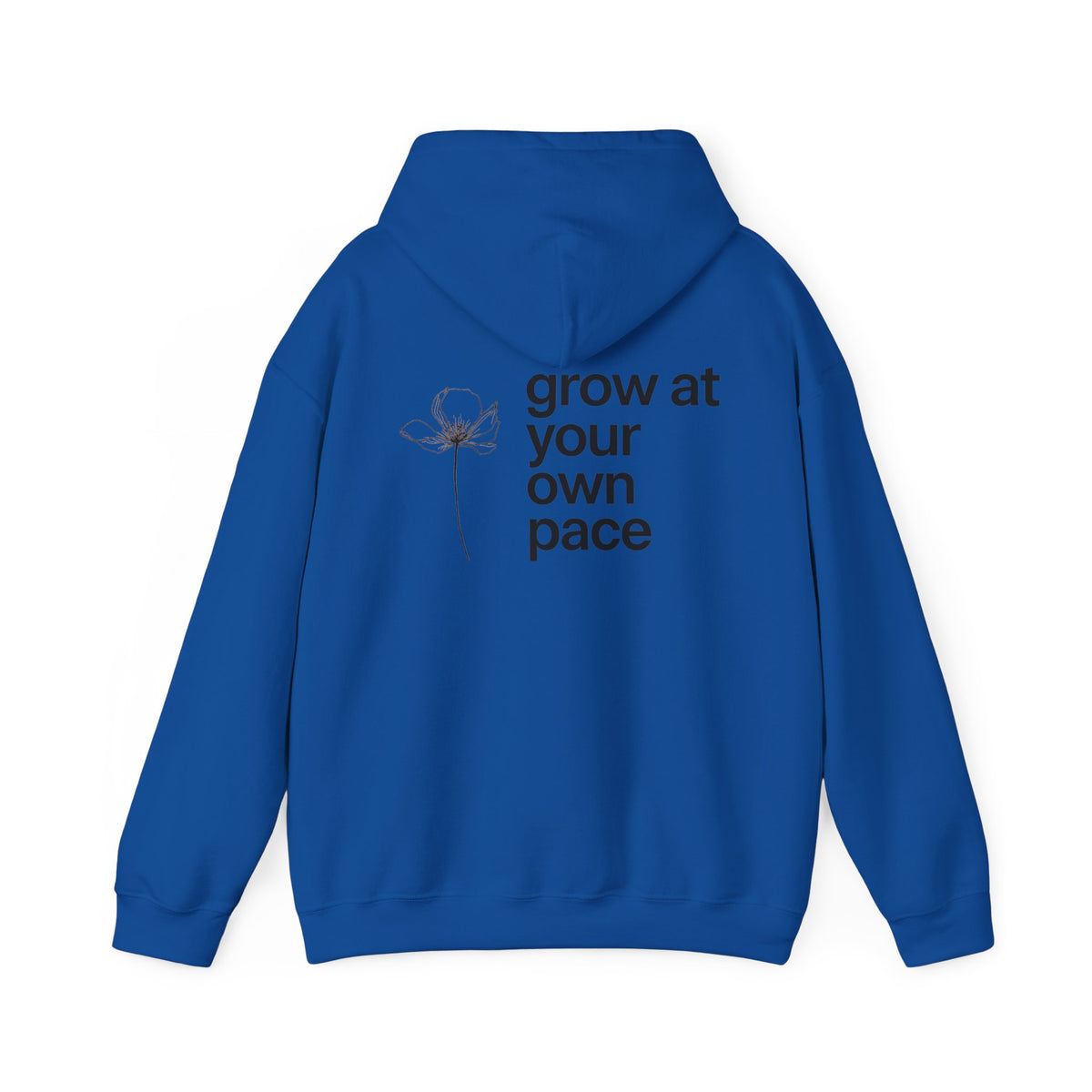 Grow At Your Own Pace Hoodie with back print | Multiple Colors
