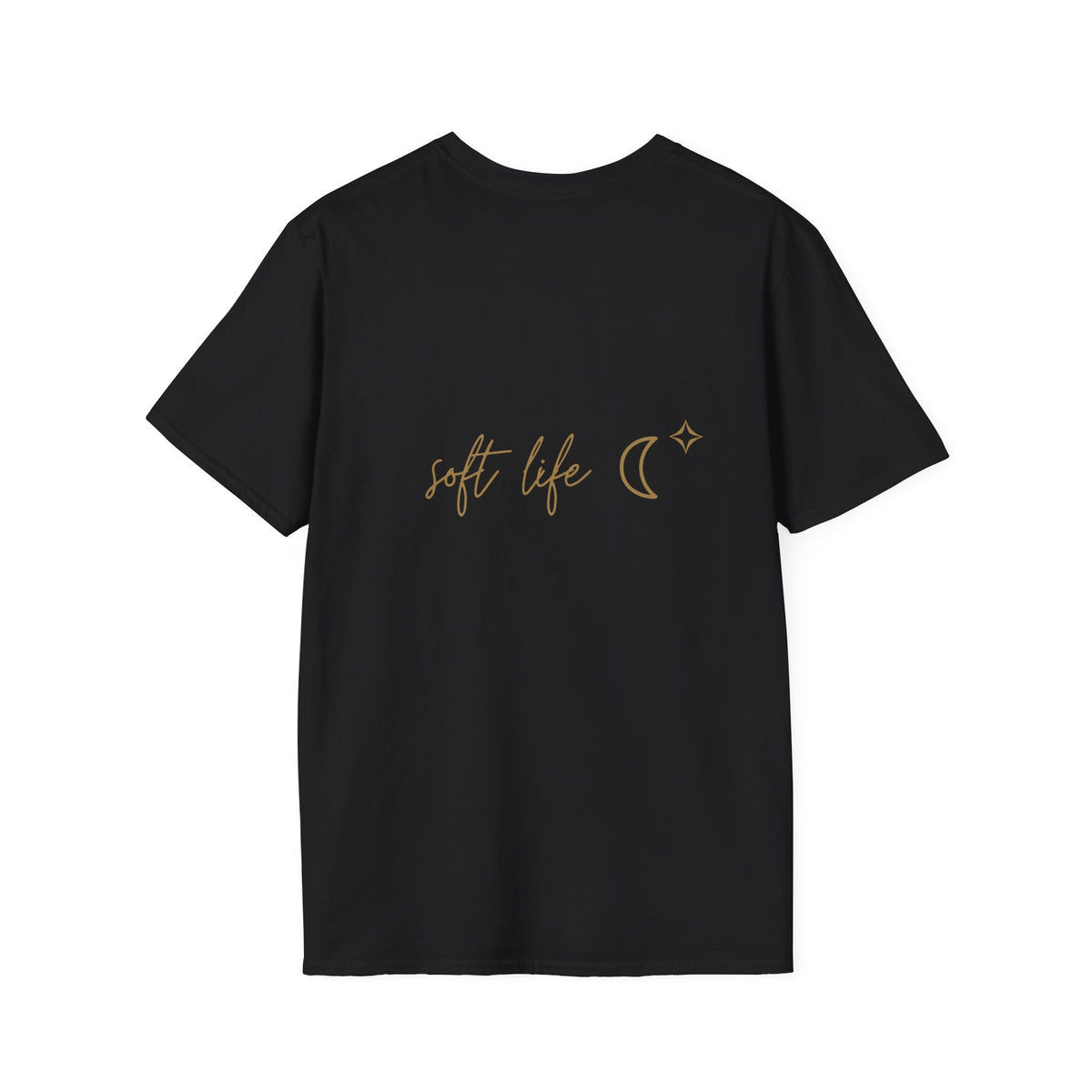 Soft Life T-Shirt with back print | Multiple Colors