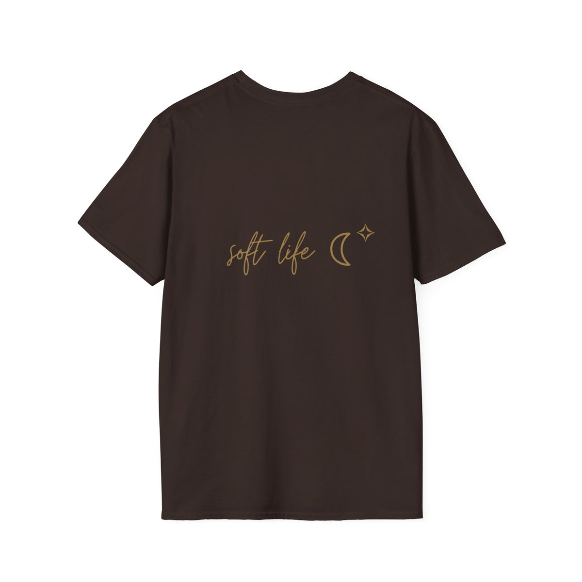 Soft Life T-Shirt with back print | Multiple Colors