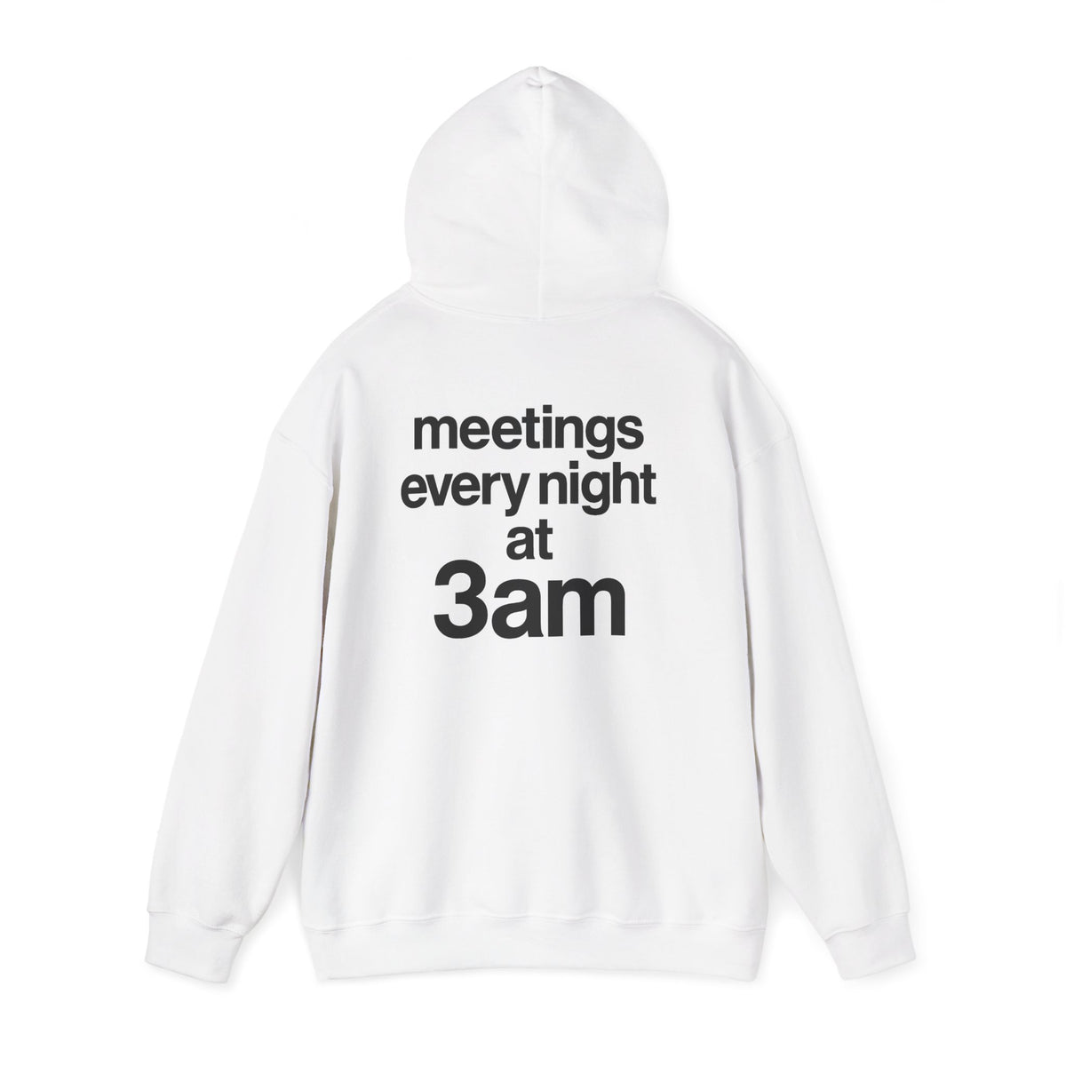 Meetings Every Night Hoodie with front and back print | Multiple Colors