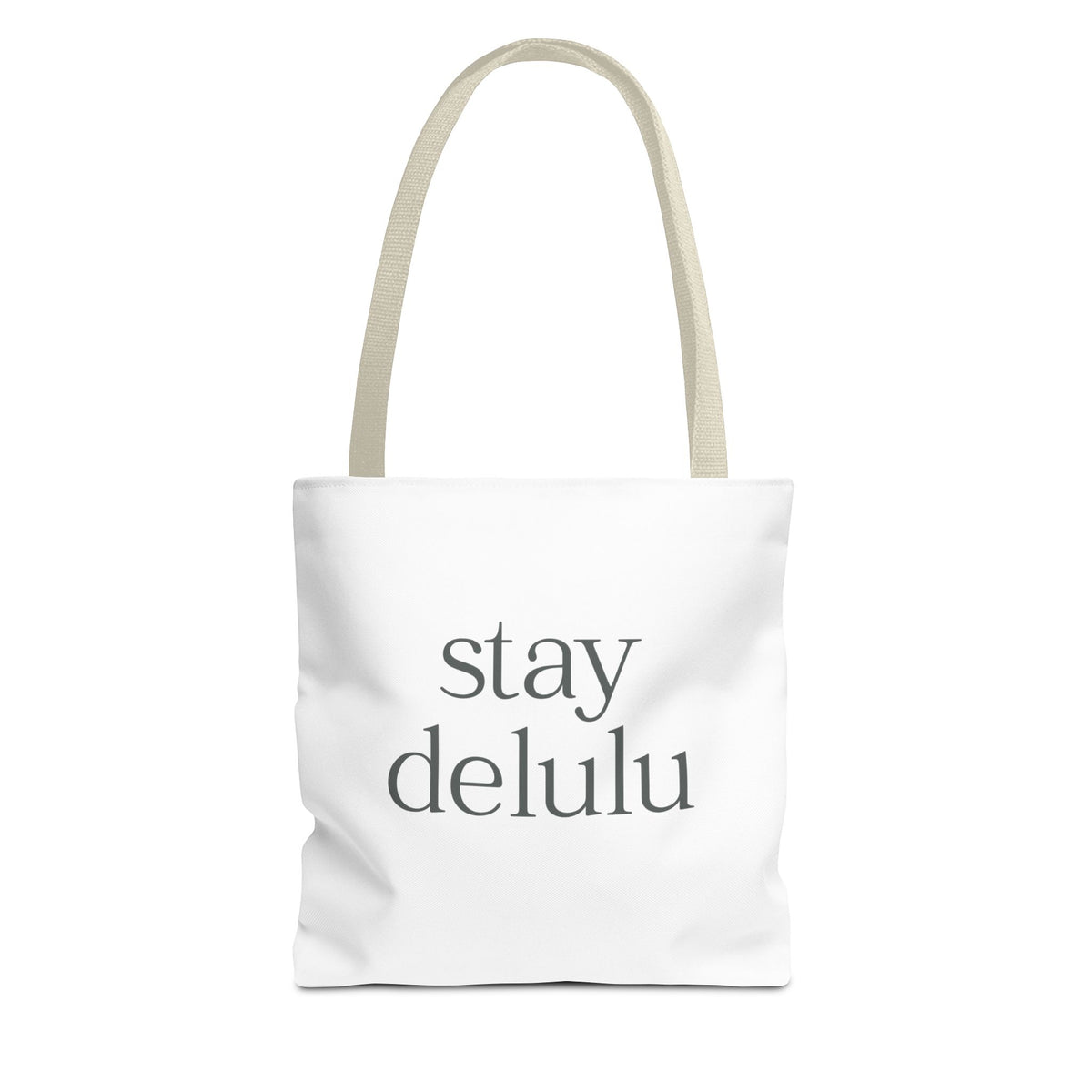 Stay Delulu Tote Bag | Multiple Sizes | Personalization possible | Multiple Handle Colors