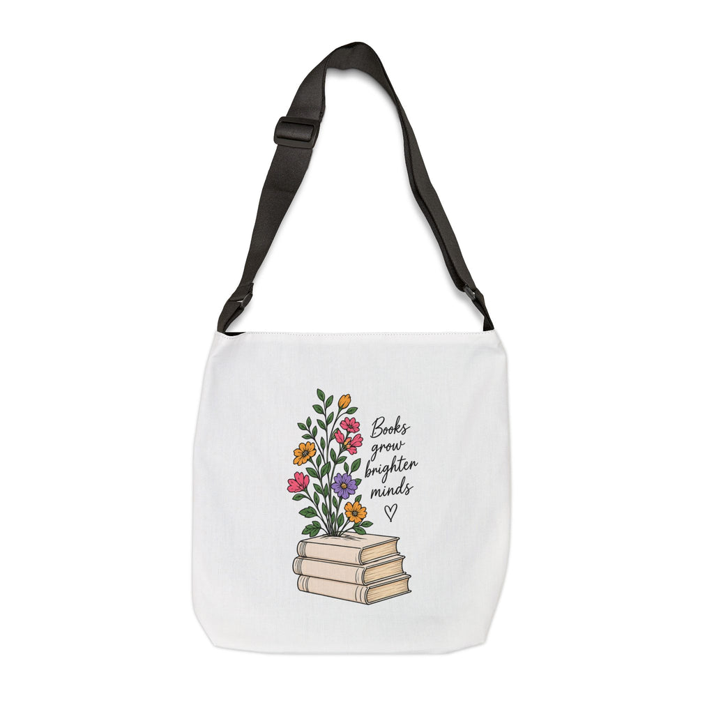 Adjustable Tote Bag — “Books Grow Brighter Minds” Floral Stack