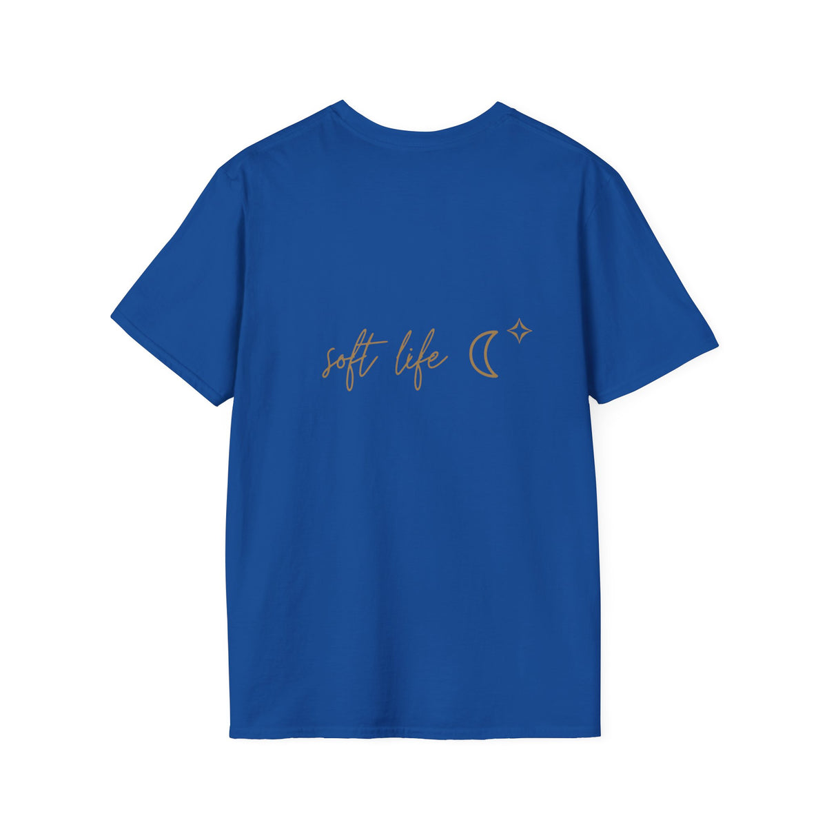 Soft Life T-Shirt with back print | Multiple Colors