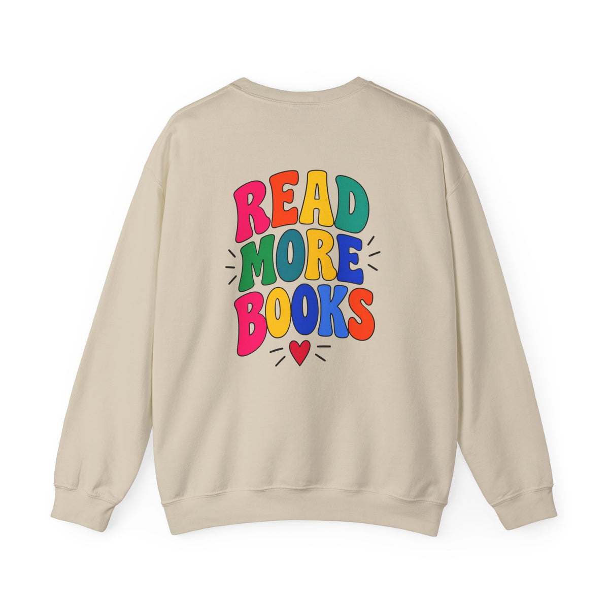 Read More Books Crewneck Sweatshirt — Colorful Back Graphic, Cozy Book Lover Gift