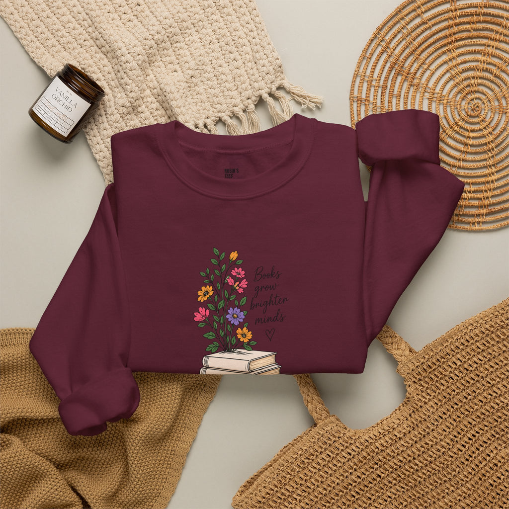 Books Grow Brighter Minds Sweatshirt