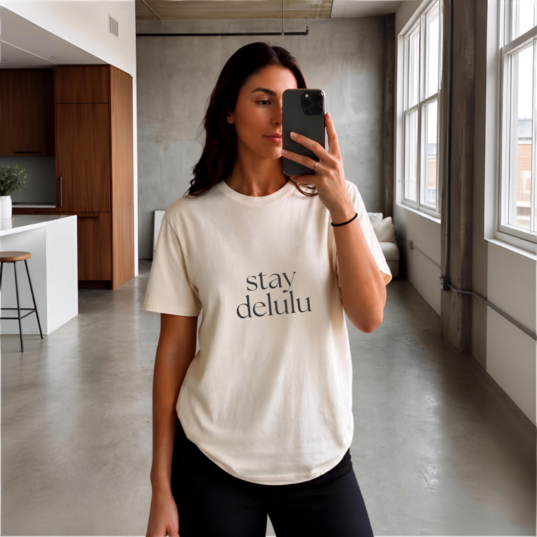 Stay Delulu It Works T-Shirt with front and back print | Multiple Colors