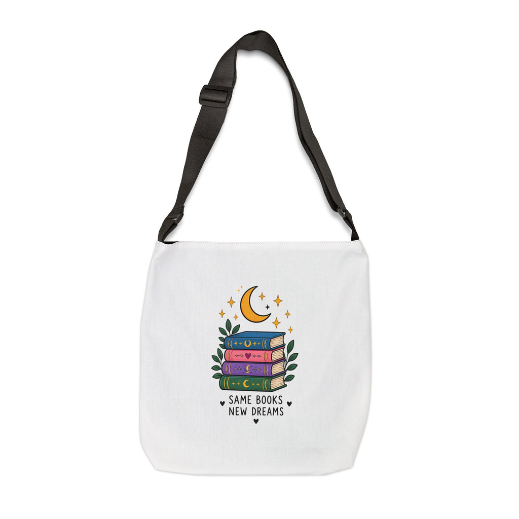 Book Lover Adjustable Tote Bag — "Same Books New Dreams"