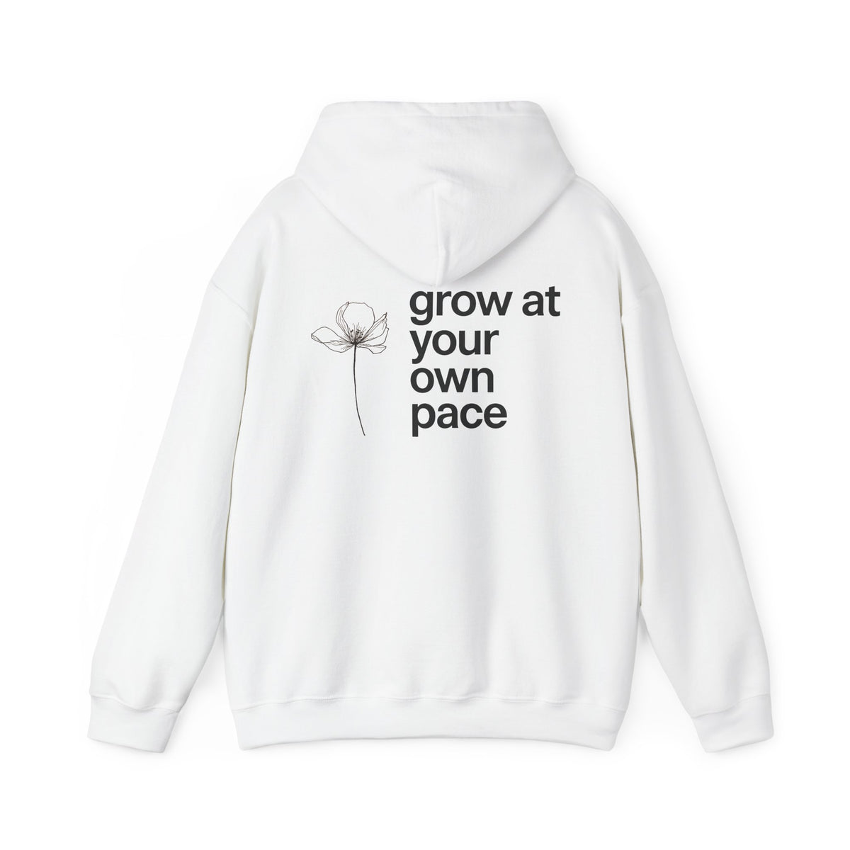Grow At Your Own Pace Hoodie with back print | Multiple Colors