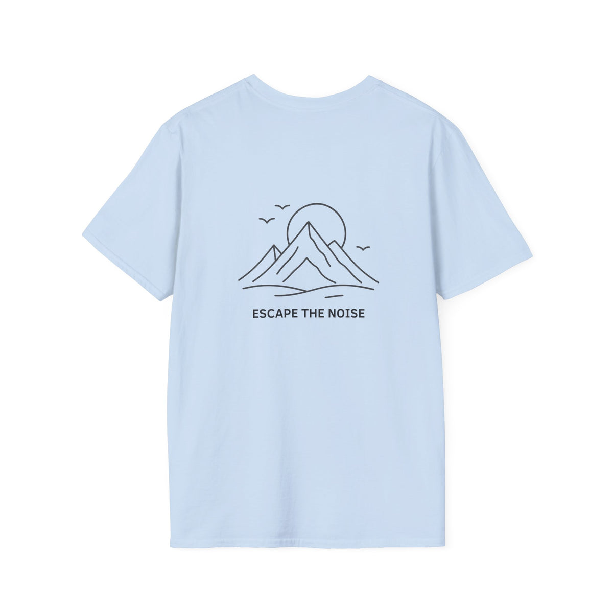 Escape the Noise T-Shirt with front and back print | Multiple Colors