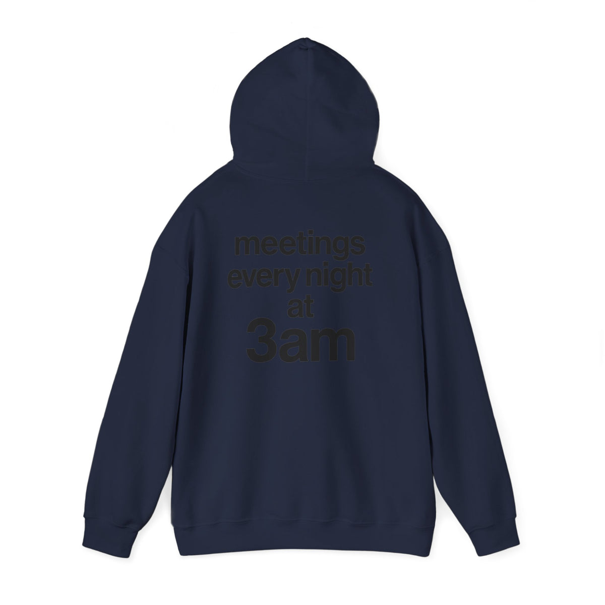 Meetings Every Night Hoodie with front and back print | Multiple Colors