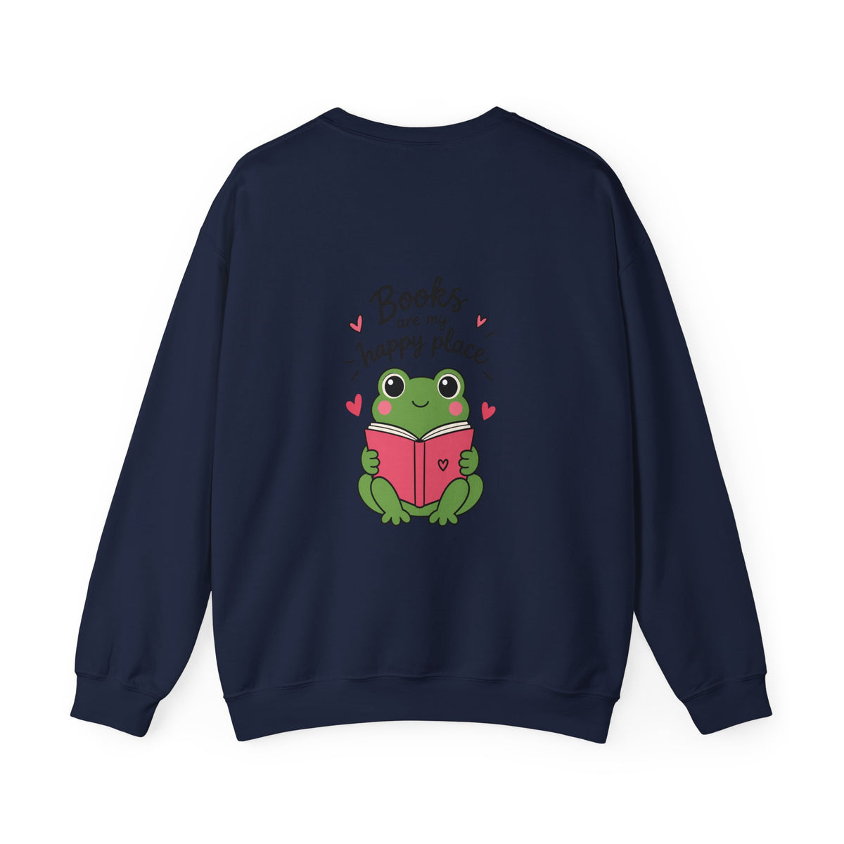 Reading Crewneck Sweatshirt — “Books Are My Happy Place” Cozy Booklover Pullover