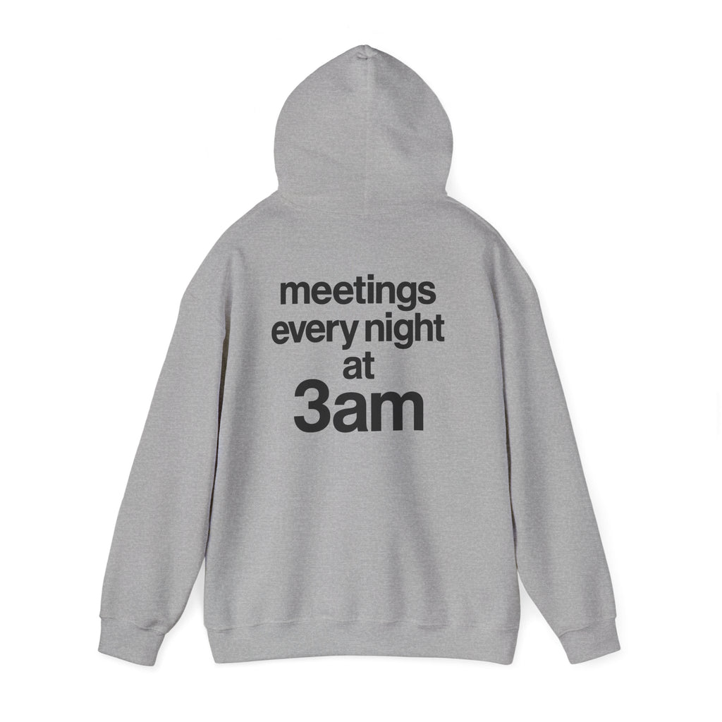Meetings Every Night Hoodie with front and back print | Multiple Colors