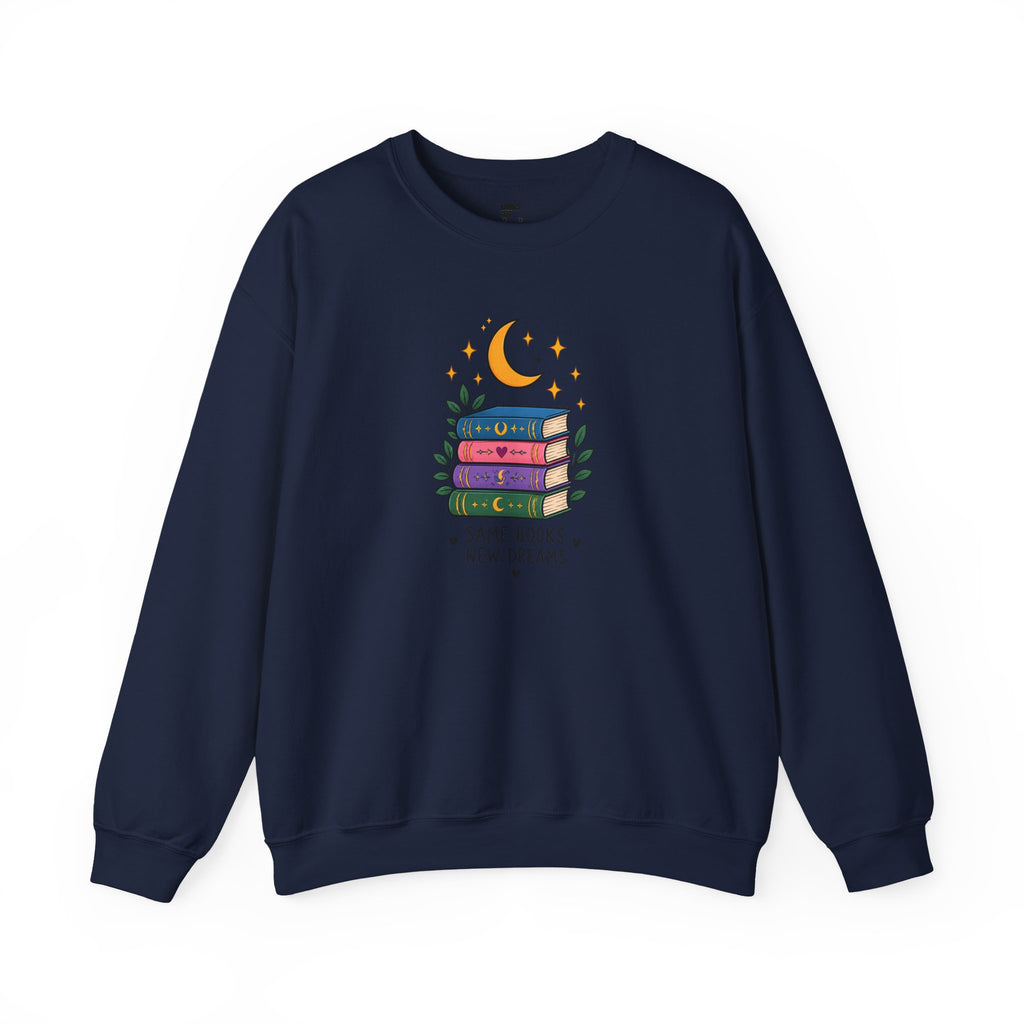 Book Lover Sweatshirt - Same Books New Dreams