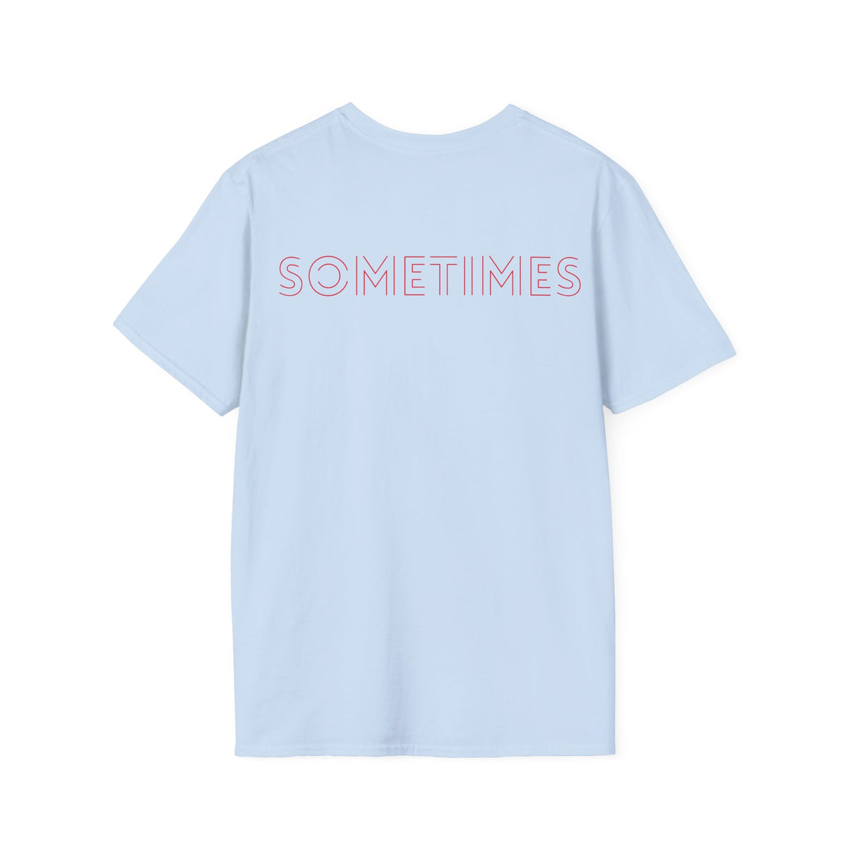 Anti Social Sometimes T-Shirt with front and back print | Multiple Colors