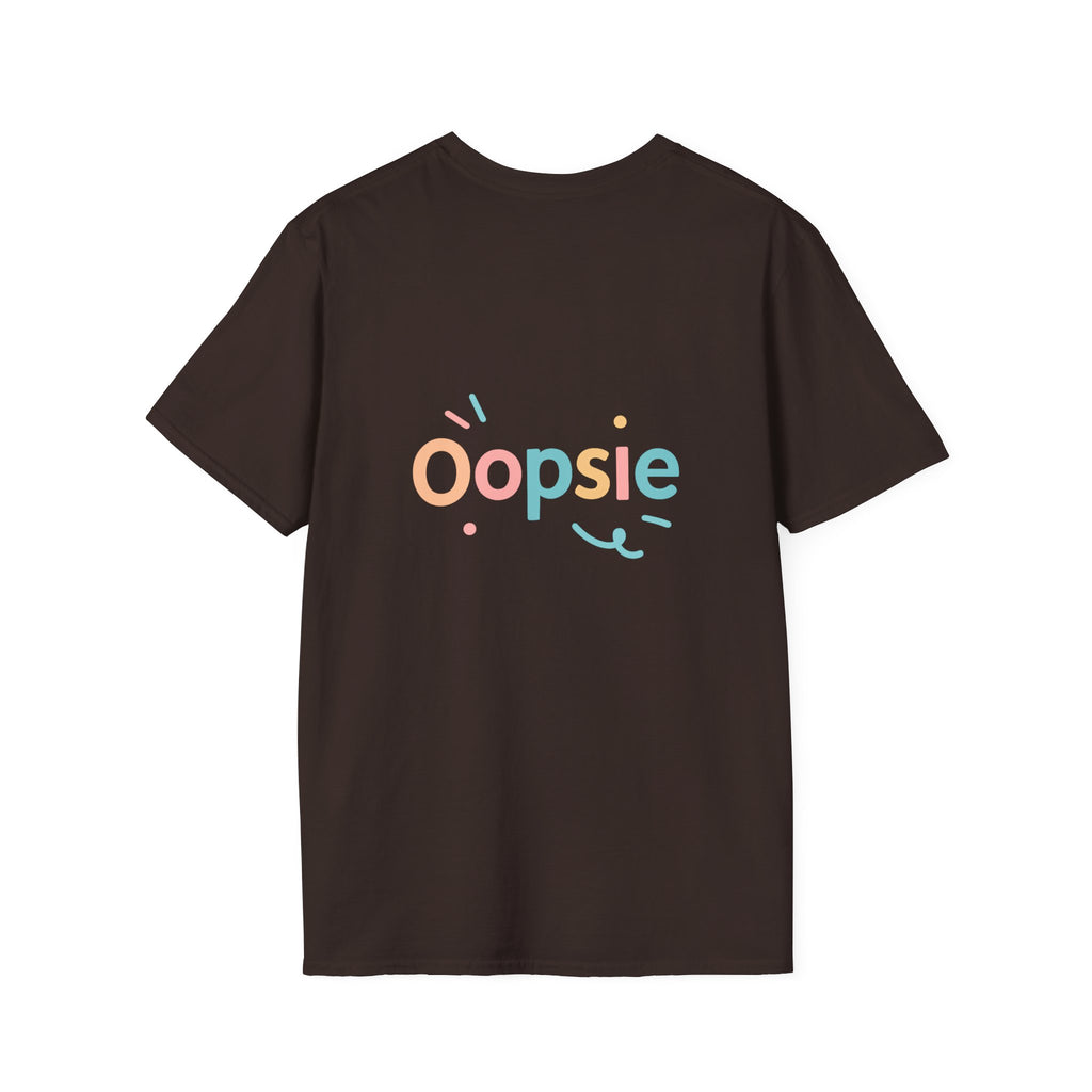 Oopsie T-Shirt with back print | Multiple Colors