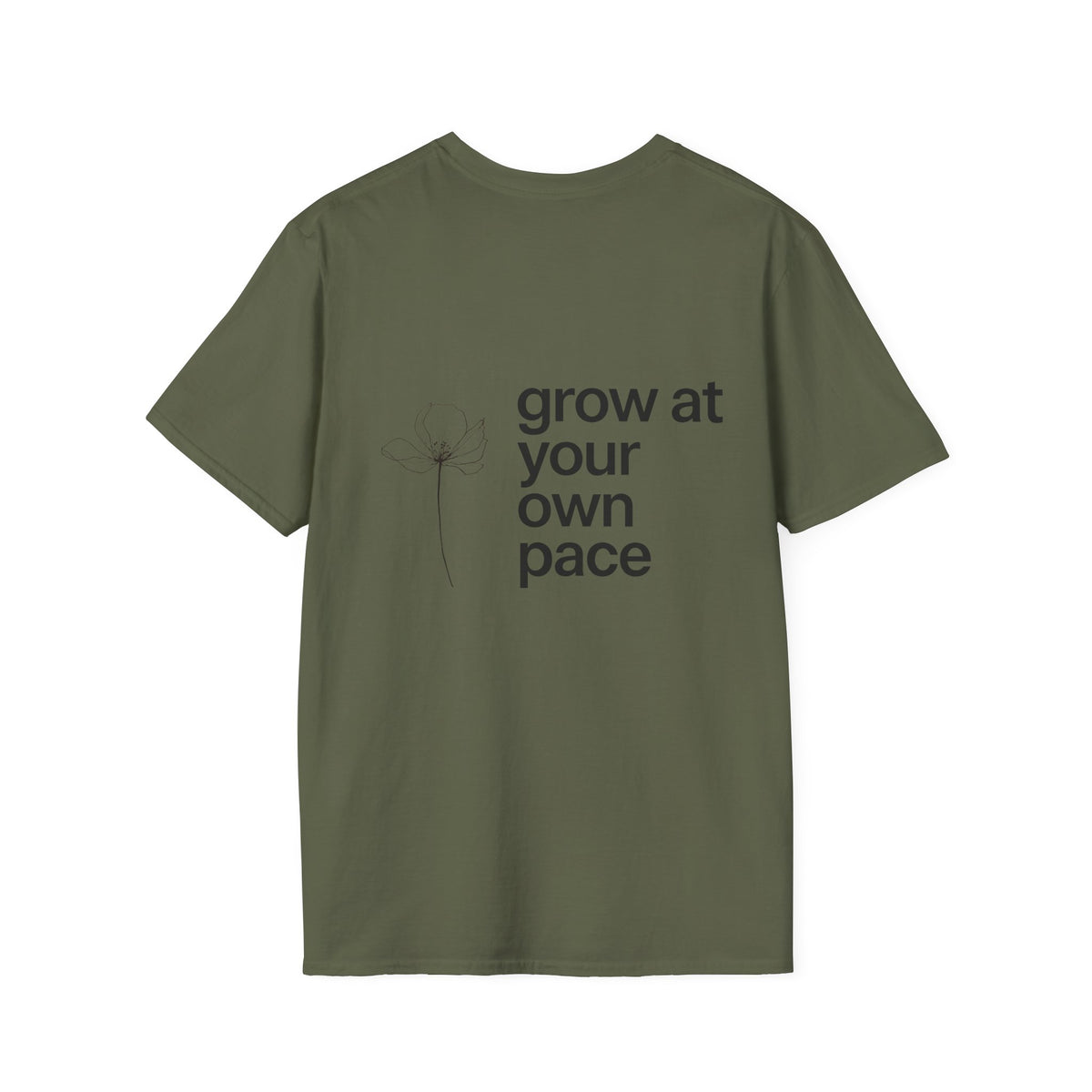 Grow At Your Own Pace T-Shirt with back print | Multiple Colors