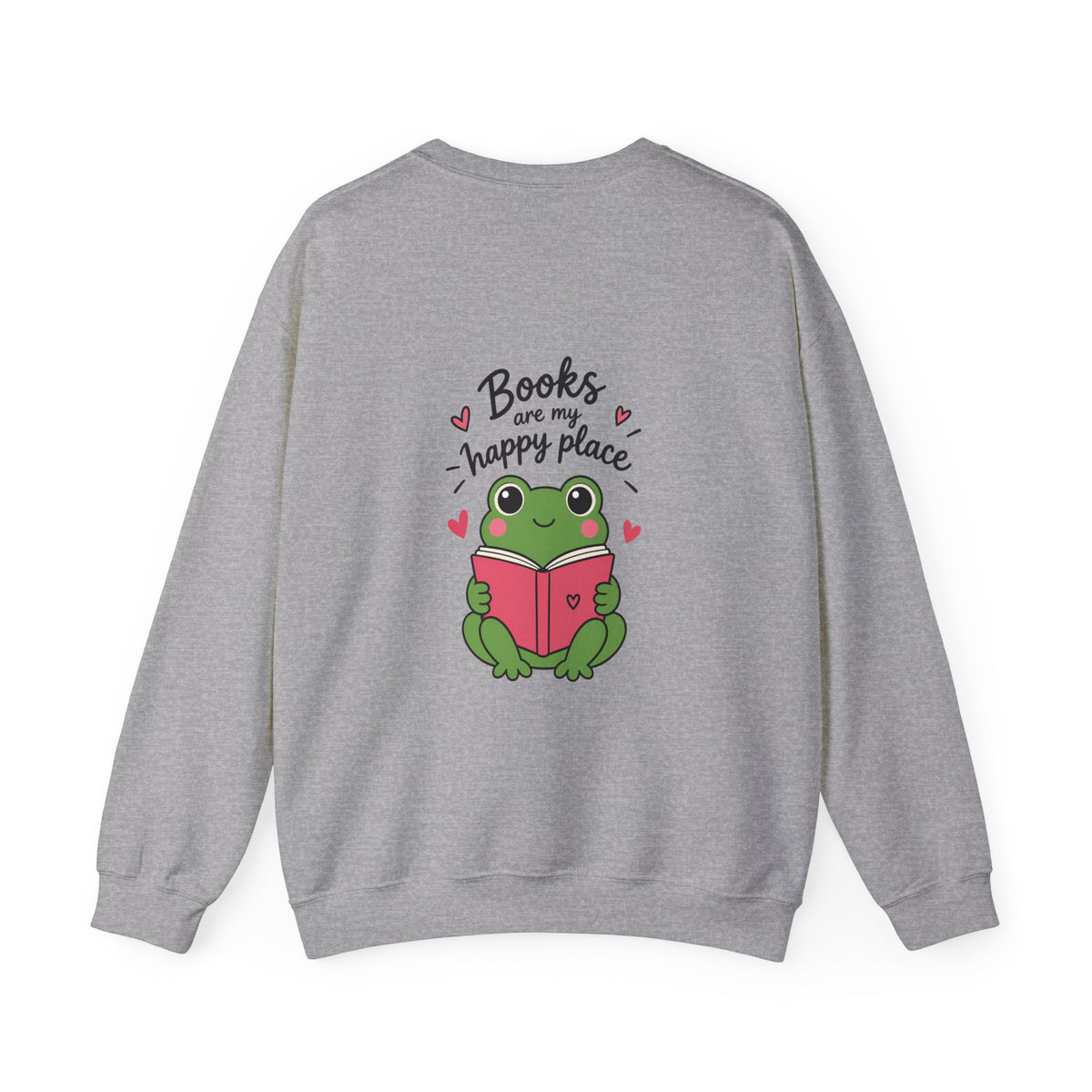 Reading Crewneck Sweatshirt — “Books Are My Happy Place” Cozy Booklover Pullover
